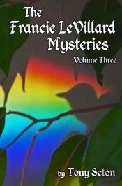 The Francie Levillard Mysteries Volume Iii