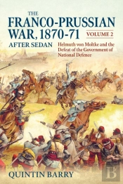 The Franco-Prussian War 1870-71 Volume 2