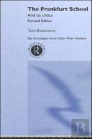 The Frankfurt School And Its Critics