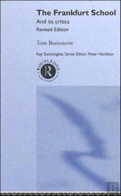 Bertrand.pt - The Frankfurt School And Its Critics
