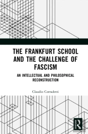 The Frankfurt School And The Challenge Of Fascism