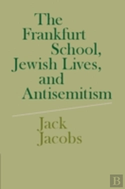Bertrand.pt - The Frankfurt School, Jewish Lives, And Antisemitism