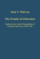 The Franks In Outremer