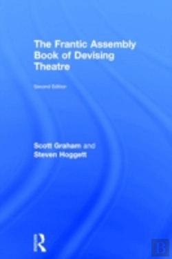 Bertrand.pt - The Frantic Assembly Book Of Devising Theatre