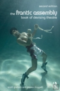 Bertrand.pt - The Frantic Assembly Book Of Devising Theatre