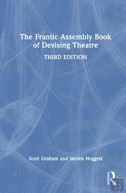 Bertrand.pt - The Frantic Assembly Book Of Devising Theatre