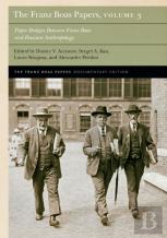 The Franz Boas Papers, Volume 3