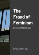 The Fraud Of Feminism