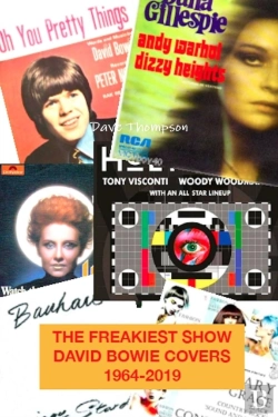 Bertrand.pt - The Freakiest Show: David Bowie Cover Versions 1964-2019