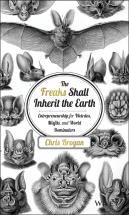 The Freaks Shall Inherit The Earth