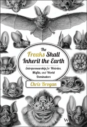 The Freaks Shall Inherit The Earth