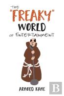 The ''Freaky'' World Of Entertainment