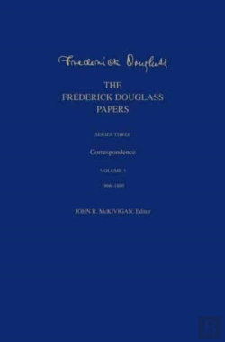 Bertrand.pt - The Frederick Douglass Papers