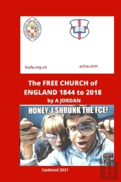 The Free Church Of England 1844-2018