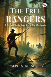 The Free Rangersa Story Of Early Days Along The Mississippi (Edition1)