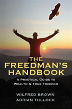 Bertrand.pt - The Freedman'S Handbook: A Practical Guide To Wealth