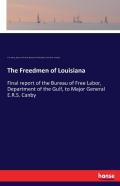The Freedmen Of Louisiana