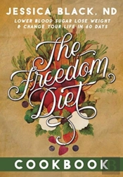 The Freedom Diet Cookbook