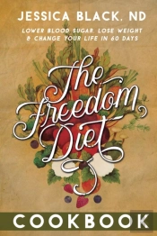 The Freedom Diet Cookbook