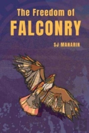 The Freedom Of Falconry