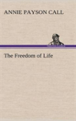 The Freedom Of Life