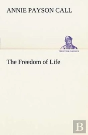 The Freedom Of Life