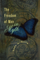The Freedom Of Man In Myth