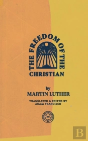 The Freedom Of The Christian