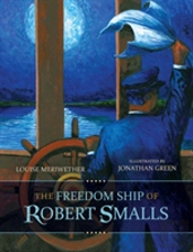 The Freedom Ship Of Robert Smalls
