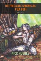 The Freelance Chronicles: J'Ba Fofi Book 1