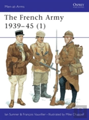The French Army 1939â€“45 (1)