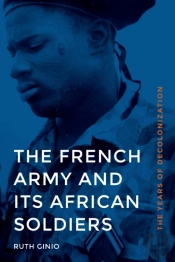 The French Army And Its African Soldiers