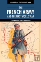 The French Army And The First World War