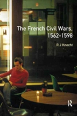 Bertrand.pt - The French Civil Wars, 1562-1598