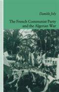 The French Communist Party And The Algerian War