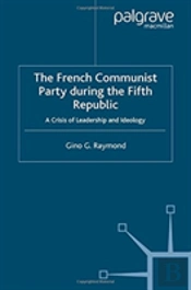 The French Communist Party During The Fifth Republic