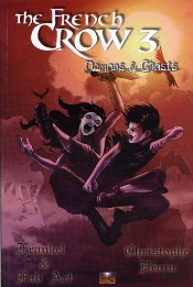 The French Crow T.3 ; Demons And Ghosts