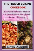 The French Cuisine Cookbook