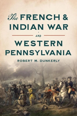 Bertrand.pt - The French & Indian War In Western Pennsylvania