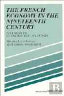 The French Economy In The Nineteenth Century