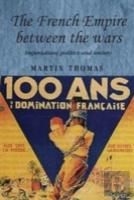 The French Empire Between The Wars