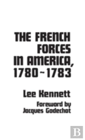 The French Forces In America, 1780-1783