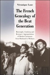 The French Genealogy Of The Beat Generation