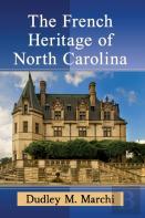 The French Heritage Of North Carolina