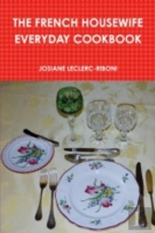 The French Housewife Everyday Cookbook