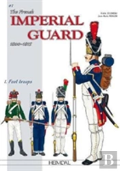The French Imperial Guard Volume 1