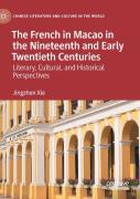 The French In Macao In The Nineteenth And Early Twentieth Centuries