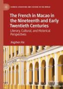 The French In Macao In The Nineteenth And Early Twentieth Centuries