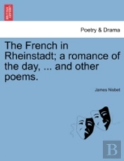 The French In Rheinstadt; A Romance Of T