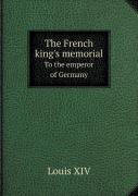 The French King'S Memorial To The Emperor Of Germany